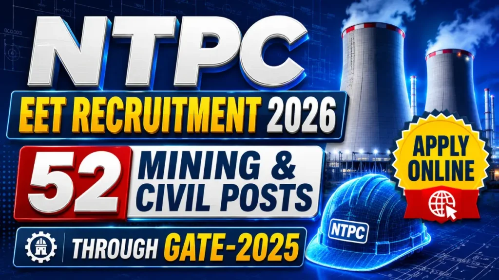 NTPC EET Recruitment 2026 – Apply Online for 52 Engineering Executive Trainees through GATE