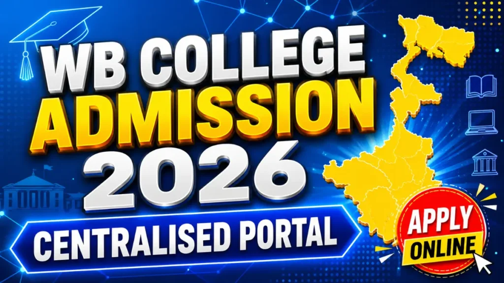 West Bengal College Admission 2026-27 – Apply Online via Single Portal